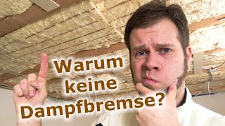 Dampfsperre anbringen Wann warum wie  Luftdicht Sanieren und Bauen [upl. by Jedlicka765]