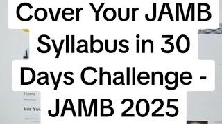 JAMB 2025 Timetable  Cover Your JAMB Syllabus in 30 Days Challenge [upl. by Sessylu]