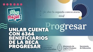 UNLaR cuenta con 6364 beneficiarios de la Beca Progresar [upl. by Roht]