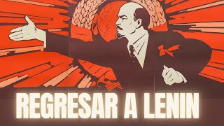 Regresar a Lenin [upl. by Furlani]