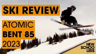 2023 Atomic Bent 85 Review  Newschoolers Ski Test [upl. by Marl]