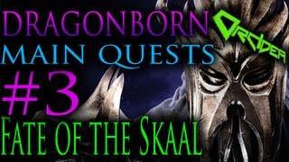 Skyrim Dragonborn  3 The Fate of the Skaal Main Quests Walkthrough [upl. by Leiruh841]