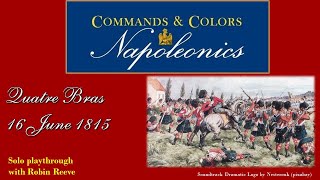 Commands and Colors Napoleonics Solo Playthrough Quatre Bras [upl. by Gnut]