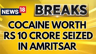 Cocaine Worth Rs 10 Crore And A Fortuner Car Seized In Amritsar Linked To Delhi Drug Bust  News18 [upl. by Yeuh]