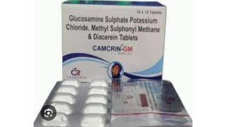 CAMCRIN GM Tablets Glucosamine Sulphate Potassium Chloride Methyl Sulphonyl Methane amp Diacerein [upl. by Suoirtemed]