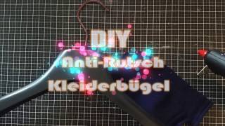 DIY  AntirutschKleiderbügel  Tutorial  Anleitung  deutsch [upl. by Olimpia553]