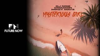 DJ Noiz Criimson amp Mikey Mayz  Mysterious Girl Audio [upl. by Airol]