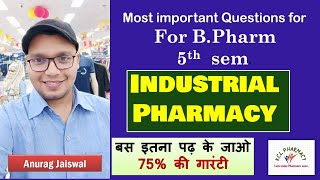 Most Important Questions of Industrial Pharmacy 5th Sem  Important Topics  Sure Success  Anurag [upl. by Niemad354]