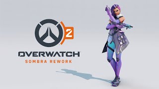 Overwatch 2  Sombra Rework [upl. by Netnert494]