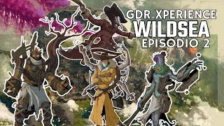 GDR XPERIENCE Wildsea Episodio 2 Come le foglie [upl. by Moria]