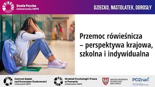 Przemoc rówieśnicza – perspektywa krajowa szkolna i indywidualna  J T Mróz M Kosowska [upl. by Aryam]