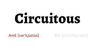 How to Pronounce circuitous in American English and British English [upl. by Fenwick]