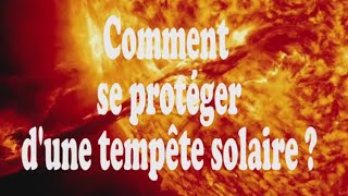 Comment se protéger d’une tempête solaire [upl. by Lon923]