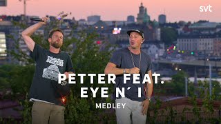 Petter feat Eye N I  Medley  Allsång på Skansen 2020  SVT [upl. by Dnaltroc]