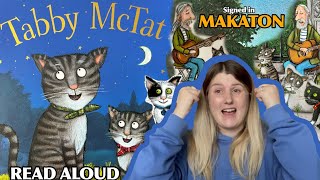 Tabby McTat  Read Aloud  MAKATON [upl. by Binah]