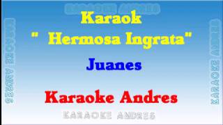 Karaoke Hermosa Ingrata Juanes  Oficial [upl. by Yrrep]