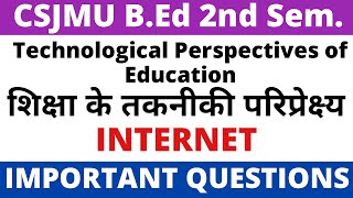 शिक्षा के तकनीकी परिप्रेक्ष्य। Technological Perspective of Education।इंटरनेट।Internet।BEd 2nd Sem [upl. by Quillan678]