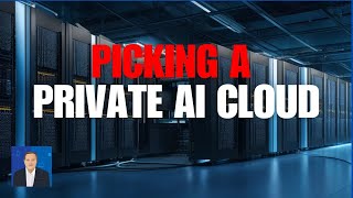 Looking at AI Private Clouds [upl. by Anaibaf29]