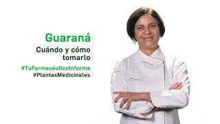 Guaraná cuándo y cómo tomarlo Tu Farmacéutico Informa  PlantasMedicinales [upl. by Lilly]