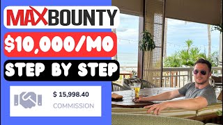 MaxBounty Affiliate Marketing  How To Make 10000Month [upl. by Kemeny]