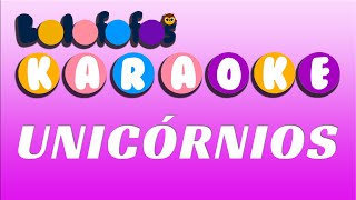 Bolofofos  Unicórnios KARAOKE [upl. by Bria507]