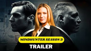 Mindhunter Season 3 Trailer Release date Everything We Know So Far [upl. by Merralee994]