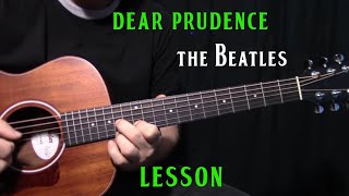 how to play quotDear Prudencequot by The BeatlesJohn Lennon  acoustic guitar lesson [upl. by Acim]