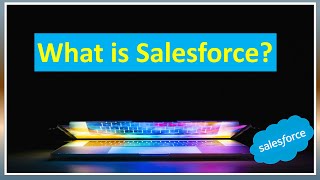 What is Salesforce  All you need to know about Salesforce in 2024 [upl. by Akimehs770]