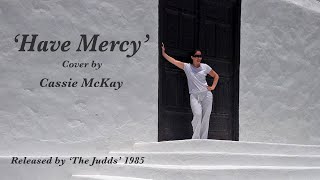 Have Mercy cover by Cassie McKay January 14th 2024 [upl. by Yanehc]