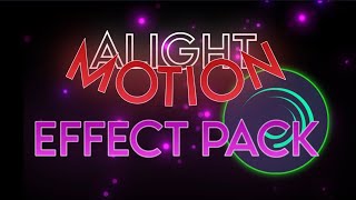 The Best EFFECT PACK on Alight Motion QR  XML [upl. by Nivlen150]