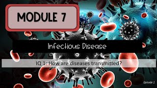 Module 7 Episode 1  Pathogens [upl. by Pratte]