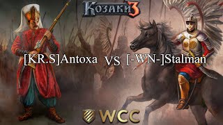 Cossacks 3  WCC Gra o Tytul Mistrzosta Swiata Cossacks BO5  WNStalman VS KRSAntoxa [upl. by Oiramat]