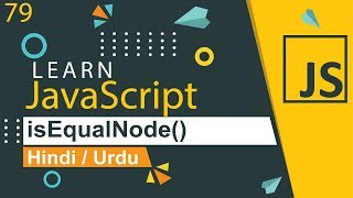 JavaScript isEqualNode Tutorial in Hindi  Urdu [upl. by Aitital832]