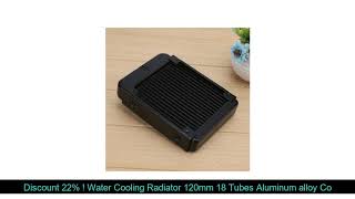 Product Review Water Cooling Radiator 120mm 18 Tubes Aluminum alloy Computer Water Cooling Radiator [upl. by Lachlan]