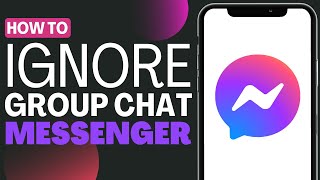 How To Ignore Group Chat in Messenger  Full Guide 2023 [upl. by Emad]