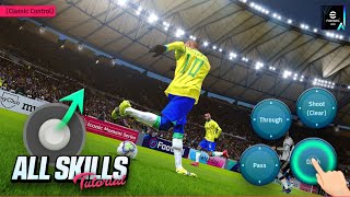 eFootball 2024 Mobile  All Skills Tutorial Classic Control [upl. by Hanonew]