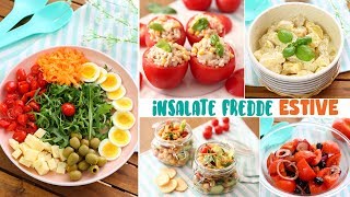 INSALATE FREDDE ESTIVE TANTE RICETTE Facili Veloci e Senza Cottura  PRANZO FUORI [upl. by Kline]