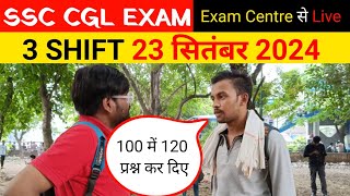 SSC CGL 2024  23 September 3 shift review। SSC CGL Exam review। SSC CGL Exam analysis। 23SEP 3SHIFT [upl. by Rafaelia]