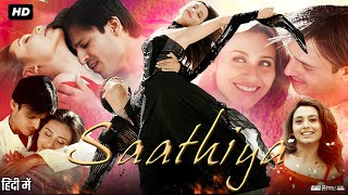 Saathiya Full Movie Review  Vivek Oberoi  Rani Mukerji  Shah Rukh Khan  Tabu  Facts [upl. by Lalla]