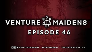 Venture Maidens  Favor  Episode 46 Gate Crasher [upl. by Notyarb514]