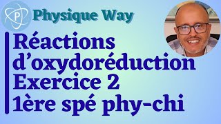 Réactions doxydoréduction  Exercice 2  1ère spé physiquechimie [upl. by Letreece]