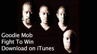 Goodie Mob  quotFight to Winquot Official Music Available on iTunes from Atlantic Records [upl. by Avat]