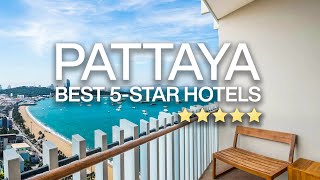 Top 10 Best 5STAR Hotel amp Resorts in Pattaya Thailand  4k [upl. by Llarret806]