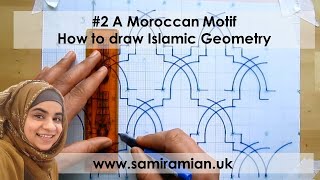 2 A Moroccan Motif  How to draw Islamic Geometry  زخارف اسلامية هندسية [upl. by Eendyc415]