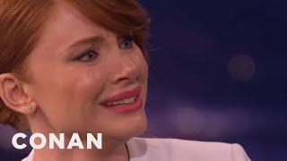 Bryce Dallas Howard Can Cry On Command  CONAN on TBS [upl. by Idahs]