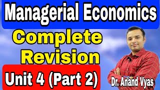 Managerial Economics  Managerial Economics Revision  Unit 4Part2  AKTU  MBA  Mcom [upl. by Garber]