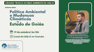 Política Ambiental e Mudanças Climáticas no Estado de Goiás [upl. by Ianahs]