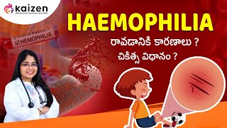 Hemophilia Symptoms and causes  హీమోఫిలియా  DrByreddy PoojithaKaizen Hematology Oncology [upl. by Am]