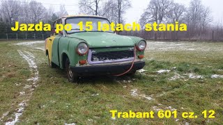 First drive after 15 years Trabant 601 cz12 [upl. by Dnarud434]