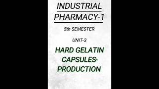 Industrial pharmacy15th semunit3Capsules production of HGCpharmacy pharmacynotes shorts [upl. by Worden]